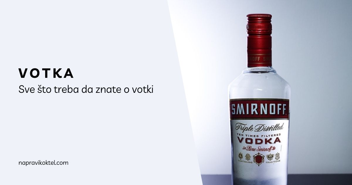 Sve što treba da znate o votki